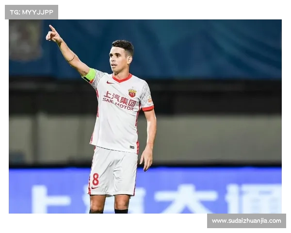 上海海港力争续约奥斯卡 不愿失去大牌核心球员 上海海港力争续约奥斯卡 不愿失去大牌核心球员